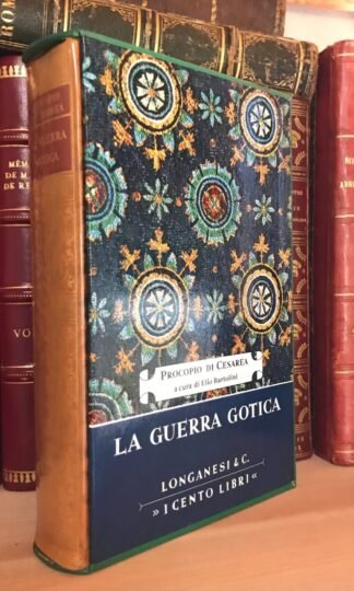 Procopio di Cesarea La guerra gotica I Cento libri Longanesi 1970