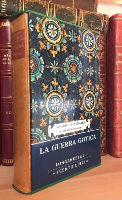 Procopio di Cesarea La guerra gotica I Cento libri Longanesi 1970