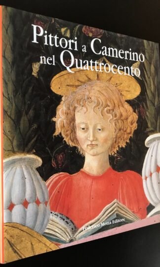 Pittori a Camerino nel Quattrocento Federico Motta Editore 2002