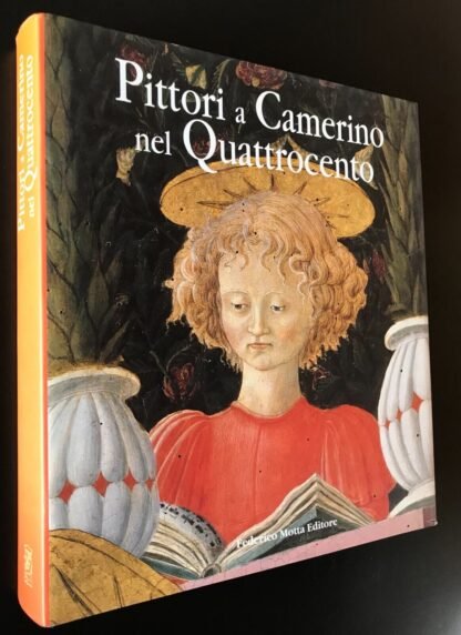 Pittori a Camerino nel Quattrocento Federico Motta Editore 2002