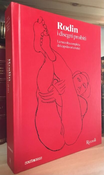 Nadine Lehni Rodin I disegni proibiti Rizzoli 2017