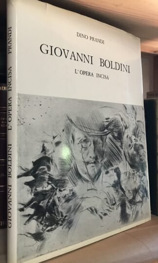 Dino Prandi Giovanni Boldini L'opera incisa 1970