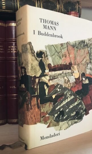 Thomas Mann I Buddenbrook Mondadori 1964