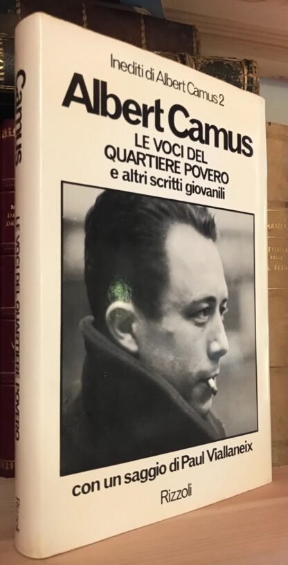 Albert Camus le voci del quartiere povero e altri scritti giovanili Rizzoli 1974