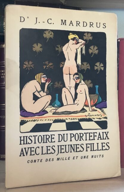 Mardrus Histoire du portefaix avec les jeunes filles conte des Mille et une nuits