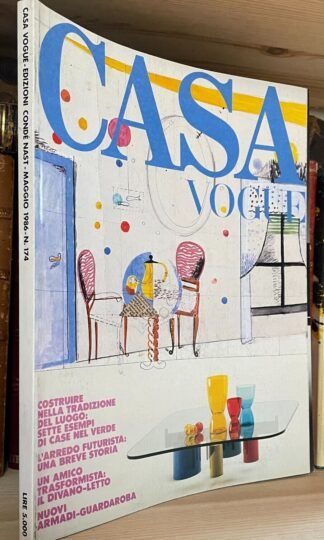 Casa Vogue Maggio 1986 n.174 Case nel verde L'arredo futurista il divano-letto