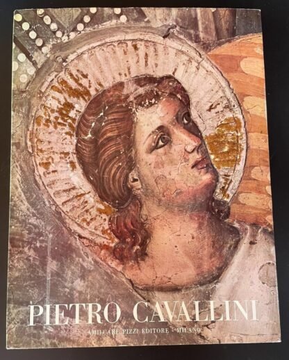 Pietro Toesca Pietro Cavallini Amilcare Pizzi Editore 1959