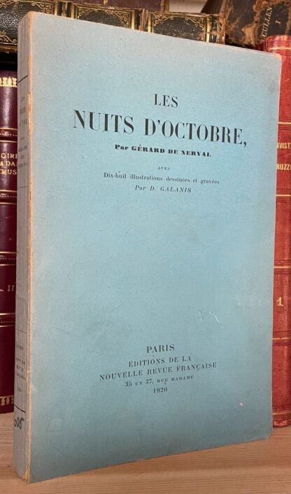 Gérard de Nerval Les nuits d'octobre Nouvelle Revue Française 1920