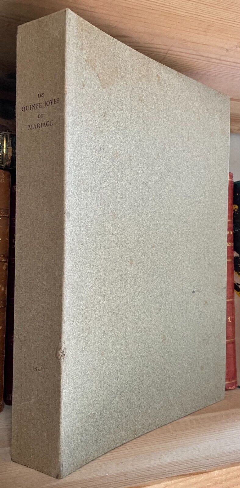 Les Quinze Joyes de Mariage Éditions Jardin du Luxembourg 1948