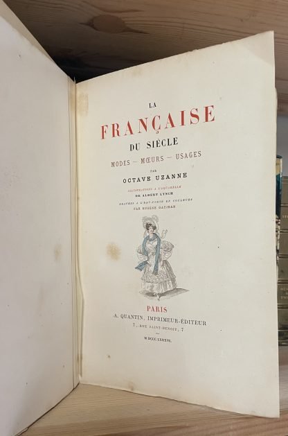 Octave Uzanne La française du siècle Modes Moeurs Usages Quantin 1886 - immagine 5