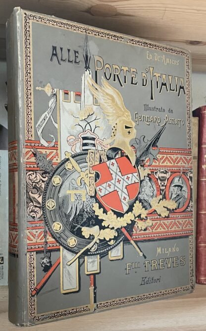 Edmondo De Amicis Alle porte d'Italia Fratelli Treves 1892
