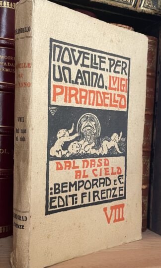 Luigi Pirandello Novelle per un anno dal Naso al cielo Bemporad 1925