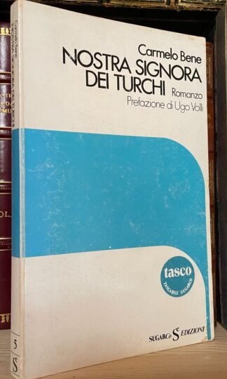 Carmelo Bene Nostra signora dei turchi Sugarco Edizioni 1978