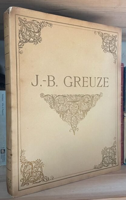 Pilon J. B. Greuze peintre de la femme et la jeune fille 1912 ed. numerata