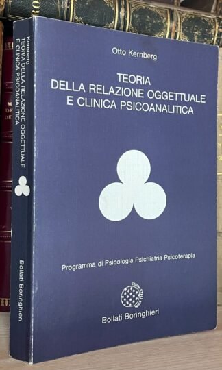 Kernberg Teoria della relazione oggettuale e clinica psicoanalitica Boringhieri