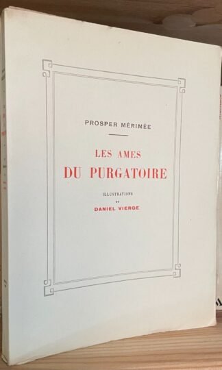 Prosper Mérimée Les Ames du Purgatoire Daniel Vierge Paris Charles Meunier 1910
