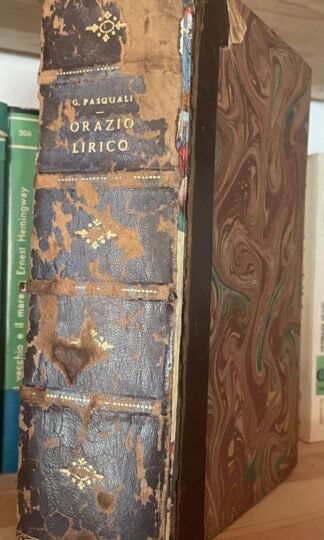 Orazio lirico studi di Giorgio Pasquali Firenze Le Monnier prima edizione 1920