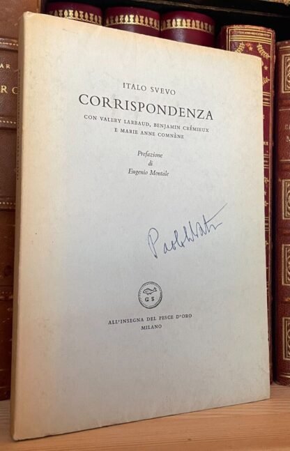 Italo Svevo Corrispondenza Prefazione Montale All'insegna del pesce d'oro 1953