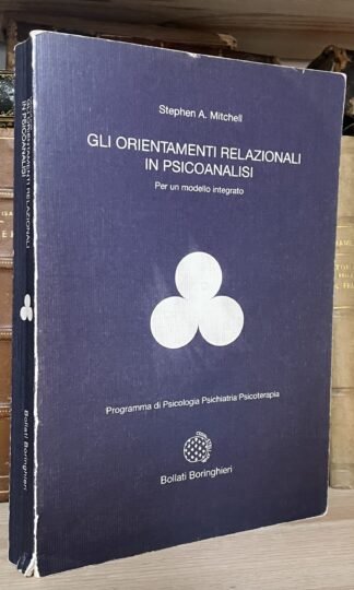 Mitchell Gli orientamenti relazionali in psicoanalisi Boringhieri 1993