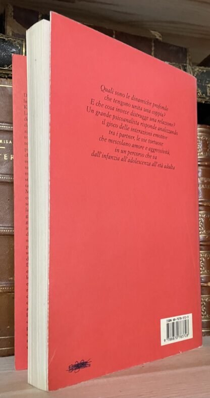 Otto F. Kernberg Relazioni d'amore Normalità e patologia Raffaello Cortina 1995 - immagine 2