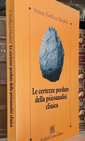 Turillazzi Manfredi Le certezze perdute della psicoanalisi clinica 1994