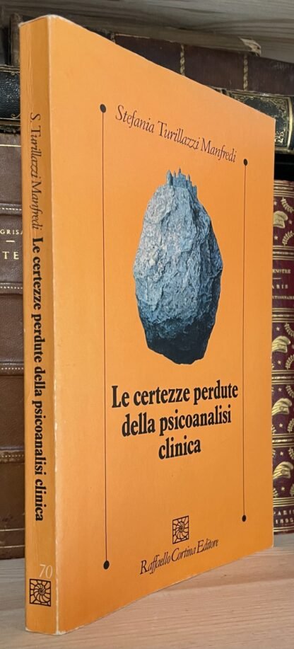 Turillazzi Manfredi Le certezze perdute della psicoanalisi clinica 1994