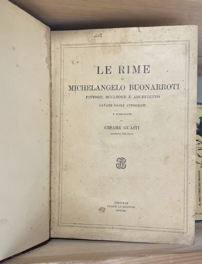 Le rime di Michelangelo Buonarroti Cesare Guasti Le Monnier 1864 - immagine 5