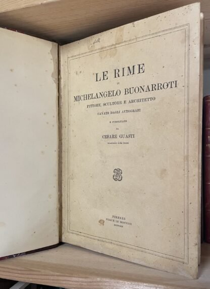 Le rime di Michelangelo Buonarroti Cesare Guasti Le Monnier 1864 - immagine 4