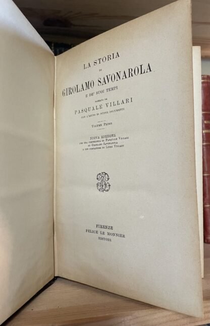 Pasquale Villari Savonarola Nuova edizione Le Monnier 1926 due volumi - immagine 5