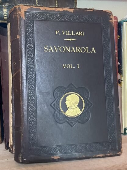 Pasquale Villari Savonarola Nuova edizione Le Monnier 1926 due volumi - immagine 7