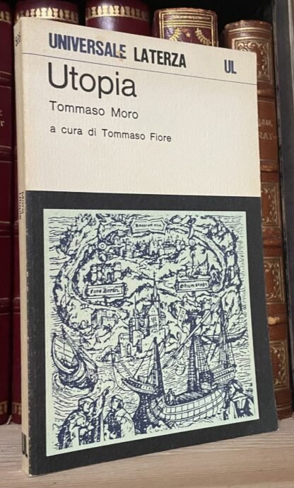 Tommaso Moro Utopia a cura di Tommaso Fiore Universale Laterza 1980