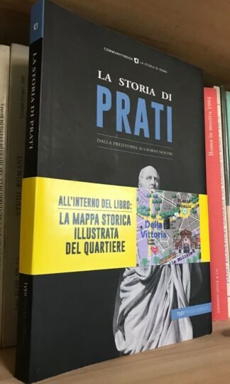 La storia di Prati con mappa storica illustrata del quartiere Typimedia 2018
