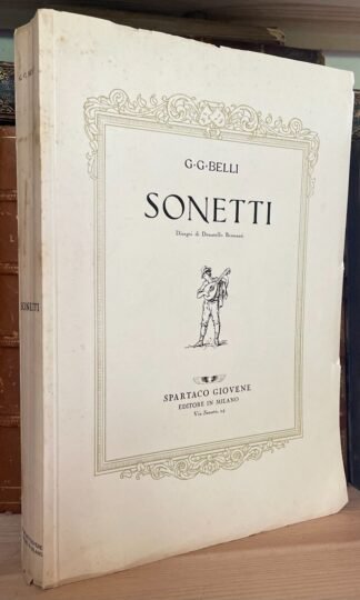 G. G. Belli Sonetti Spartaco Giovene Milano 1945 ed. numerata