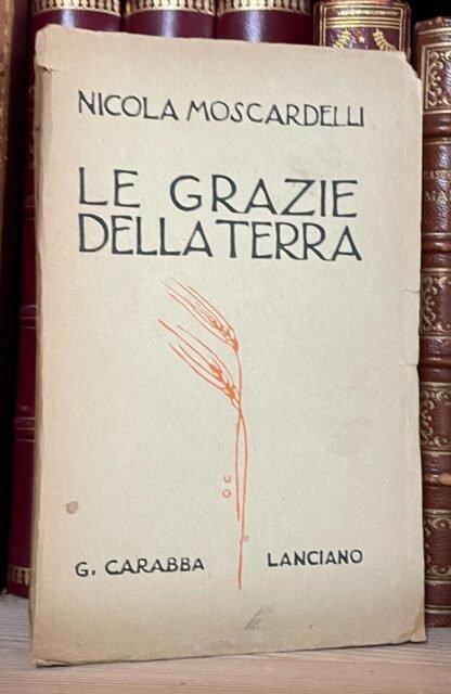 Nicola Moscardelli Le grazie della terra Carabba 1928 - immagine 2