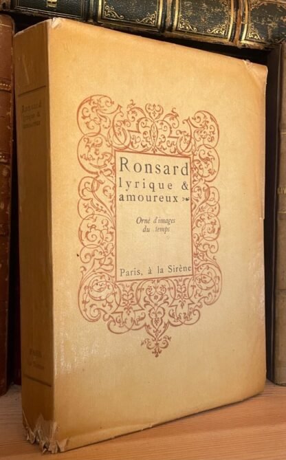 Ronsard Lyrique & amoureux Orné d'images du temps Editions de la Sirène 1922 - immagine 8