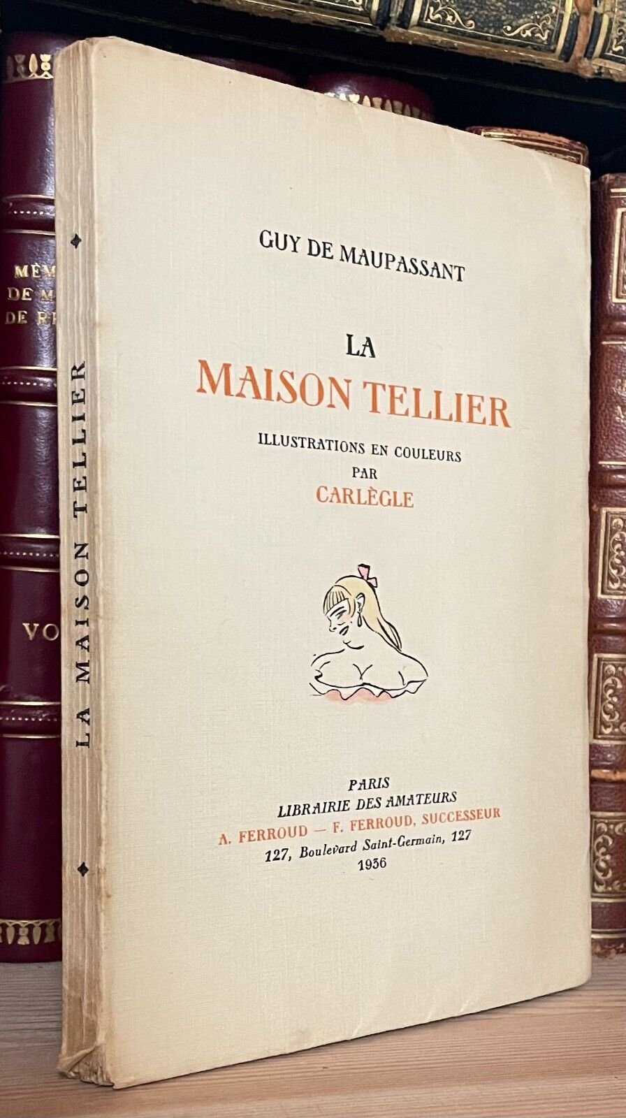Guy De Maupassant La Maison Tellier Ferroud 1936 illustrations col par Carlègle