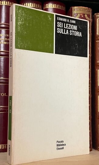 Edward Carr Sei lezioni sulla storia Einaudi 1977