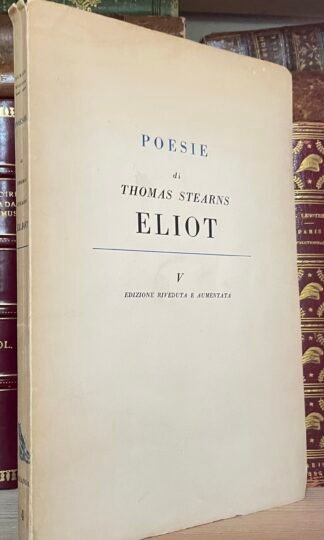Poesie di Thomas Stearns Eliot traduzione e prefazione Luigi Berti Guanda 1955