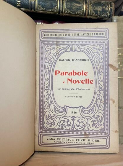 Gabriele D'Annunzio Parabole e Novelle seconda serie Editrice Ferd. Bideri 1916 - immagine 3
