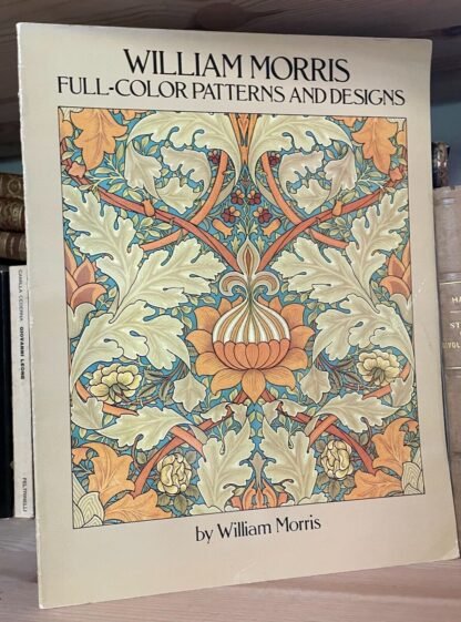 William Morris Full-Color Patterns and Designs Dover Publications 1988
