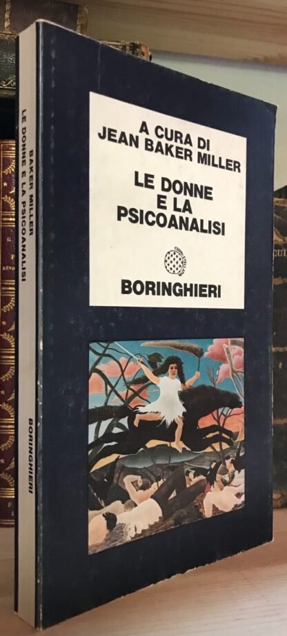 Le donne e la psicoanalisi a cura di Jean Baker Miller Boringhieri 1976