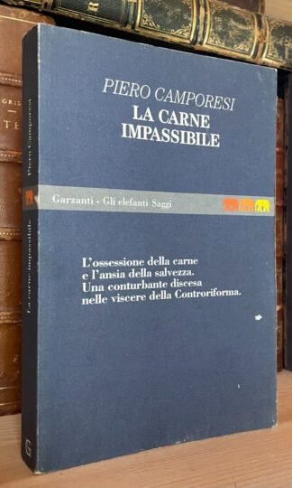 Camporesi la carne impassibile Garzanti Gli Elefanti prima edizione 1994