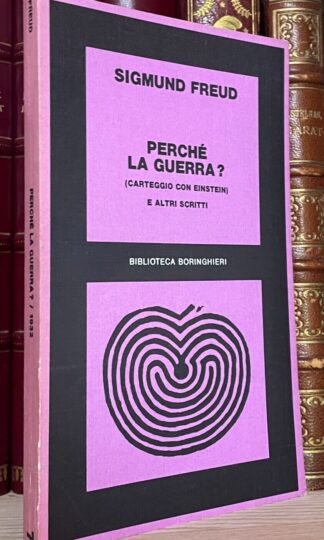 Sigmund Freud Perché la guerra? Carteggio con Einstein Boringhieri 1975
