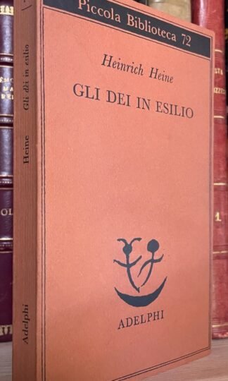 Heinrich Heine Gli dei in esilio Piccola biblioteca Adelphi 1978