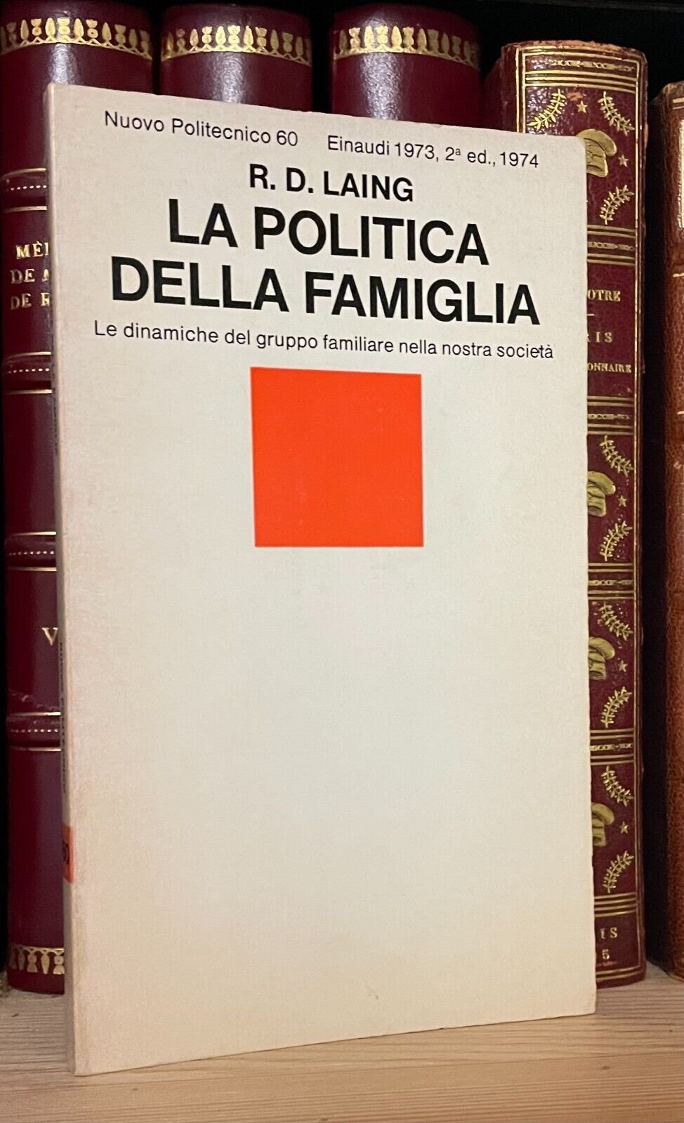 Laing La politica della famiglia Einaudi Nuovo Politecnico 1974