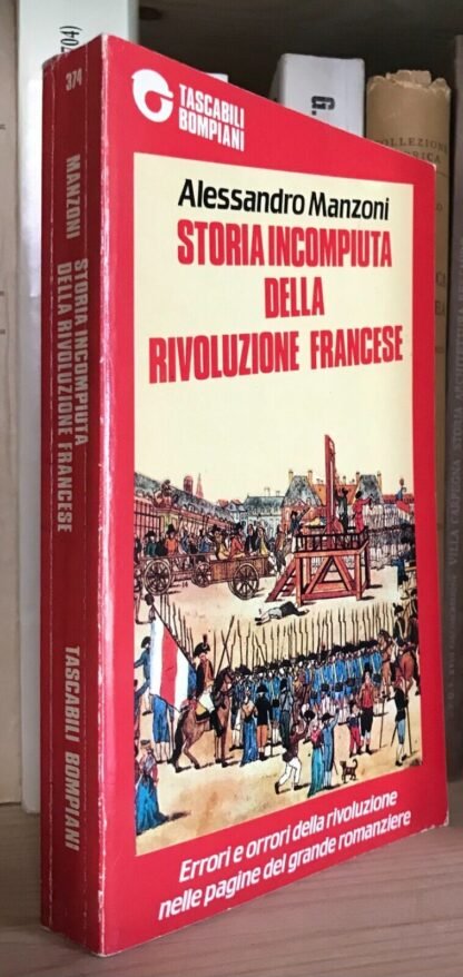 Alessandro Manzoni Storia incompiuta della Rivoluzione francese Bompiani 1985