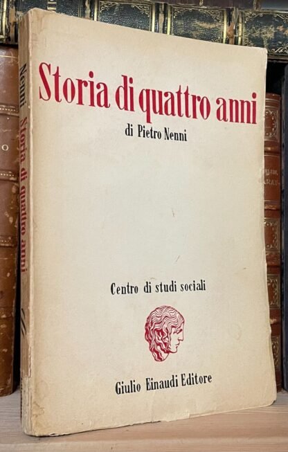 Pietro Nenni storia di quattro anni Centro di studi sociali Einaudi Editore 1946 - immagine 3