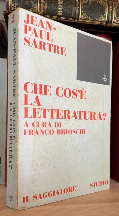 Sartre Che cos'è la letteratura? Il saggiatore studio 1976