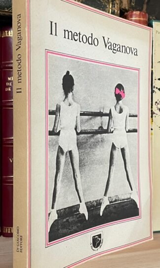 Agrippina Vaganova Il Metodo Vaganova Mara Fusco Di Giacomo 1981