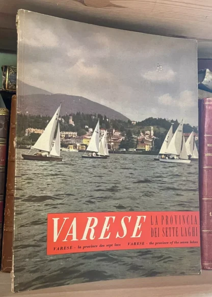 Varese la provincia dei sette laghi Ente provinciale per il Turismo